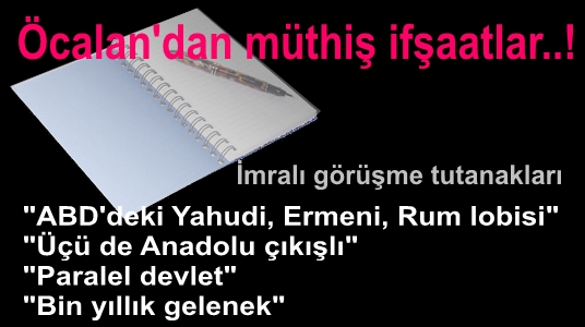 İmralı görüşmelerinin tutanaklarını Milliyet yayınladı